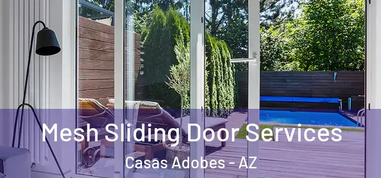 Mesh Sliding Door Services Casas Adobes - AZ