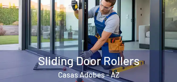 Sliding Door Rollers Casas Adobes - AZ